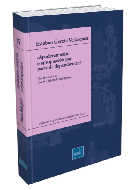 Apoderamiento o apropiación por parte de dependientes