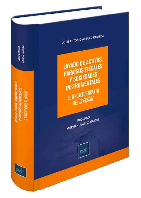 Lavado de activos, paraísos fiscales y sociedades instrumentales
