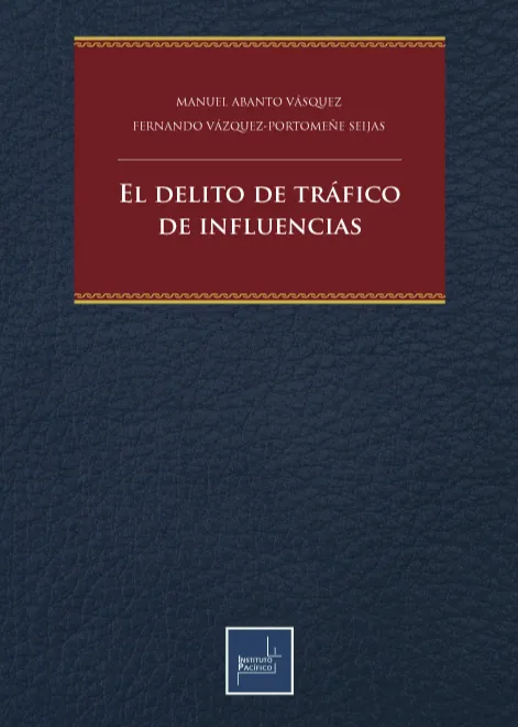 El Delito de Tráfico de Influencias