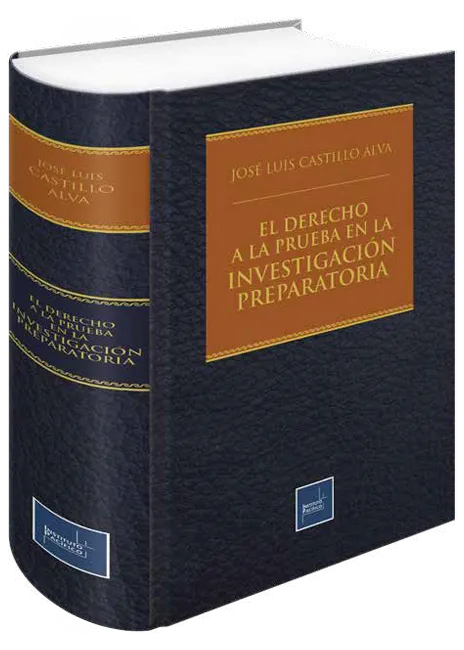 El derecho a la prueba en la investigación preparatoria