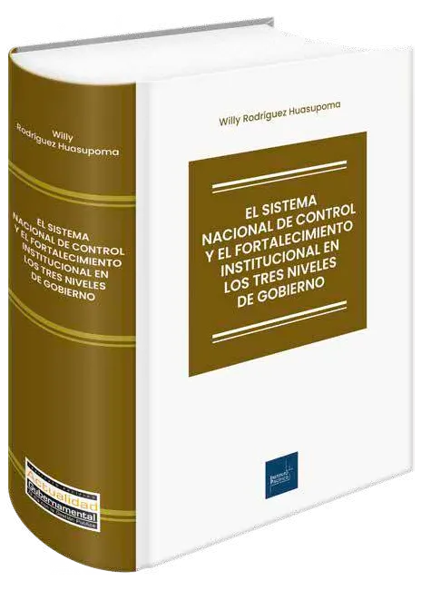 El sistema nacional de control y el fortalecimiento institucional en los tres niveles de gobierno