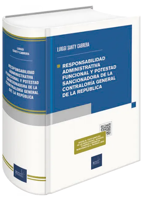 Responsabilidad administrativa funcional y potestad sancionadora de la contraloría general de la república