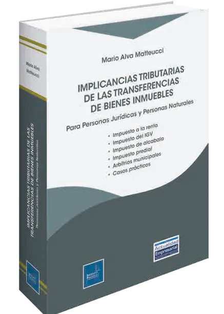 Implicancias tributarias de las transferencias de bienes inmuebles