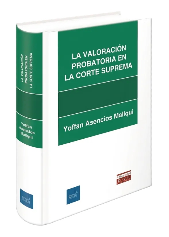 La valoración probatoria en la corte suprema