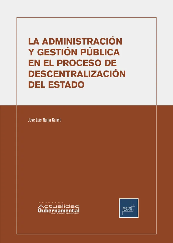 La Administración y Gestión Pública en el Proceso de Descentralización del Estado