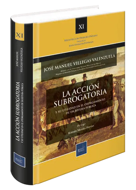 La acción subrogatoria y su utilidad en el otorgamiento de escritura pública