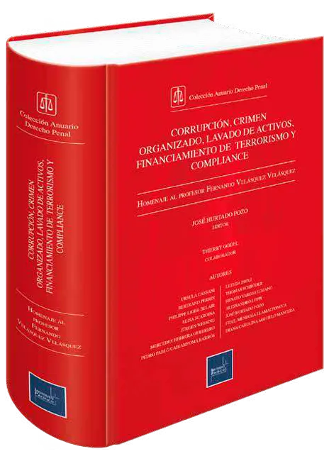 Corrupción, Crimen Organizado, Lavado de Activos, Financiamiento de Terrorismo y Compliance. Libro virtual