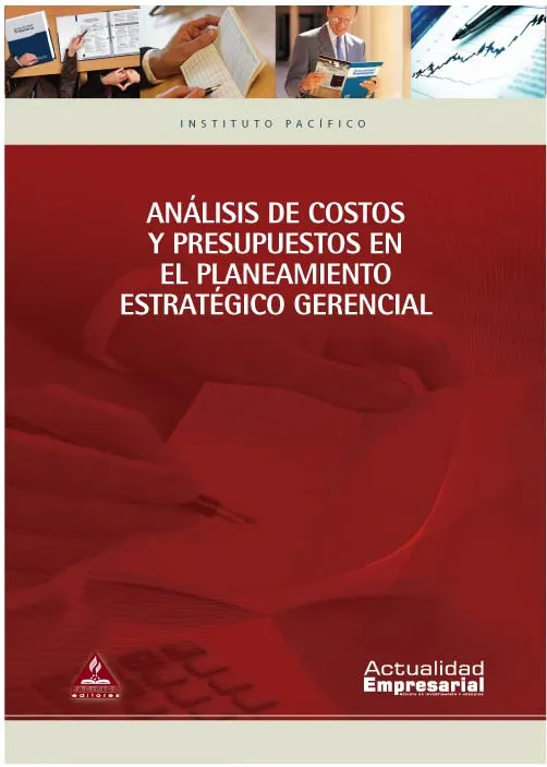 Análisis de Costos y Presupuestos en el Planeamiento Estratégico Gerencial