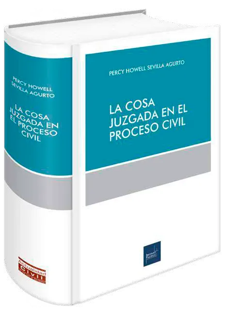 La cosa juzgada en el proceso civil