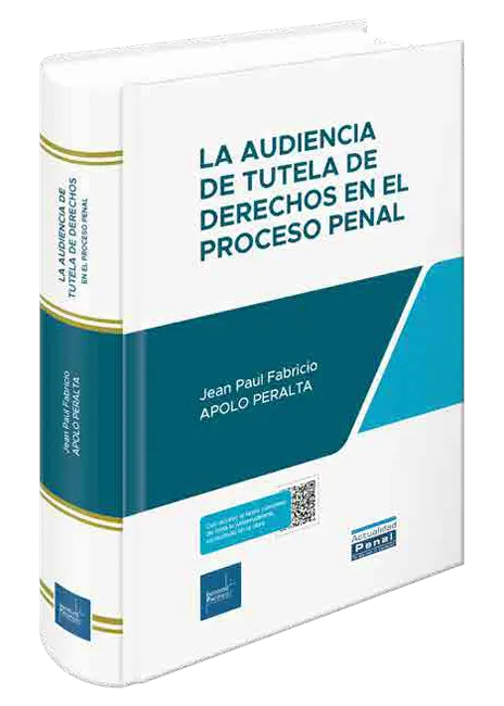 La audiencia de tutela de derechos en el proceso penal