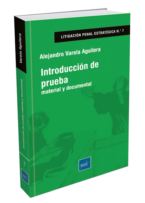 Introducción de prueba material y documental