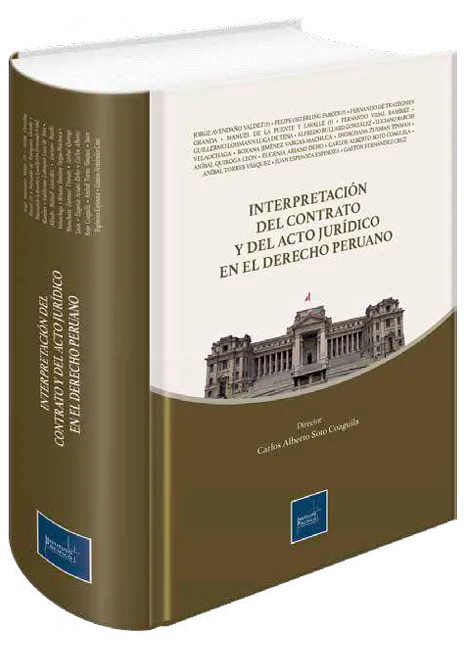 Interpretación del contrato y del acto jurídico en el derecho peruano