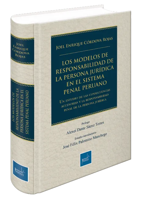 Los modelos de responsabilidad de la persona jurídica en el sistema penal peruano