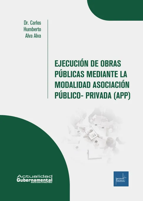 Ejecución de Obras Públicas Mediante la Modalidad Asociación Público-Privada (APP)