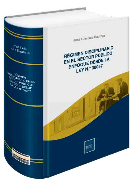 Régimen disciplinario en el sector público enfoque desde la ley N.º 30057