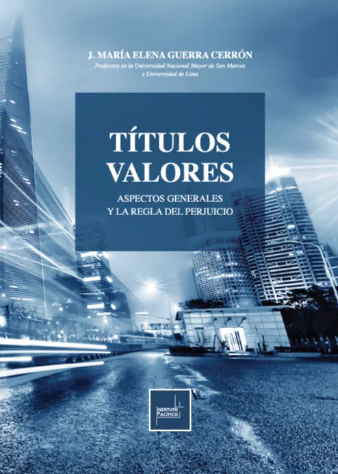 Títulos Valores: Aspectos generales y la regla del perjuicio