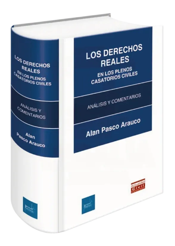 Los derechos reales en los plenos casatorios civiles