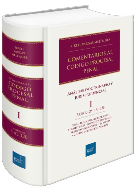 Comentarios al código procesal penal. Tomo I 