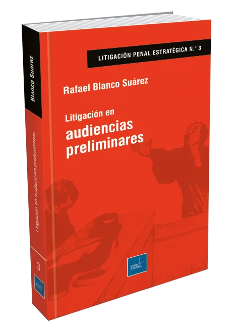 Litigación en audiencias preliminares