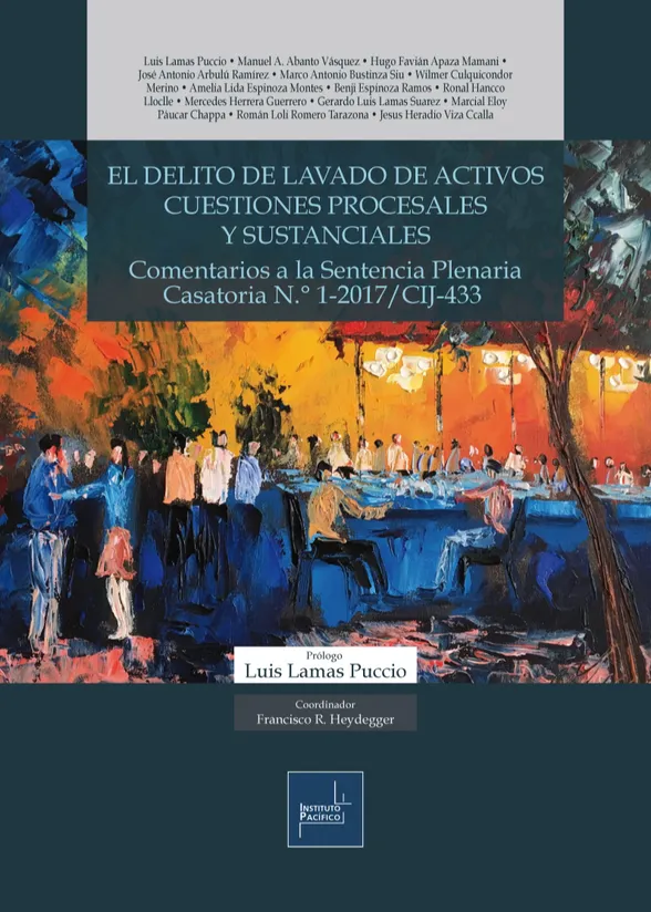 El delito de Lavado de Activos cuestiones procesales y sustanciales