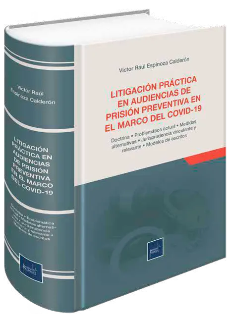 Litigación práctica en audiencias de prisión preventiva en el marco del Covid-19