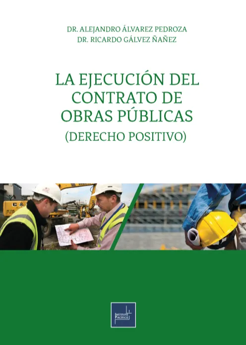 La Ejecución del Contrato de Obras Públicas
