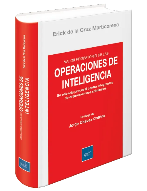 VALOR PROBATORIO DE LAS OPERACIONES DE INTELIGENCIA