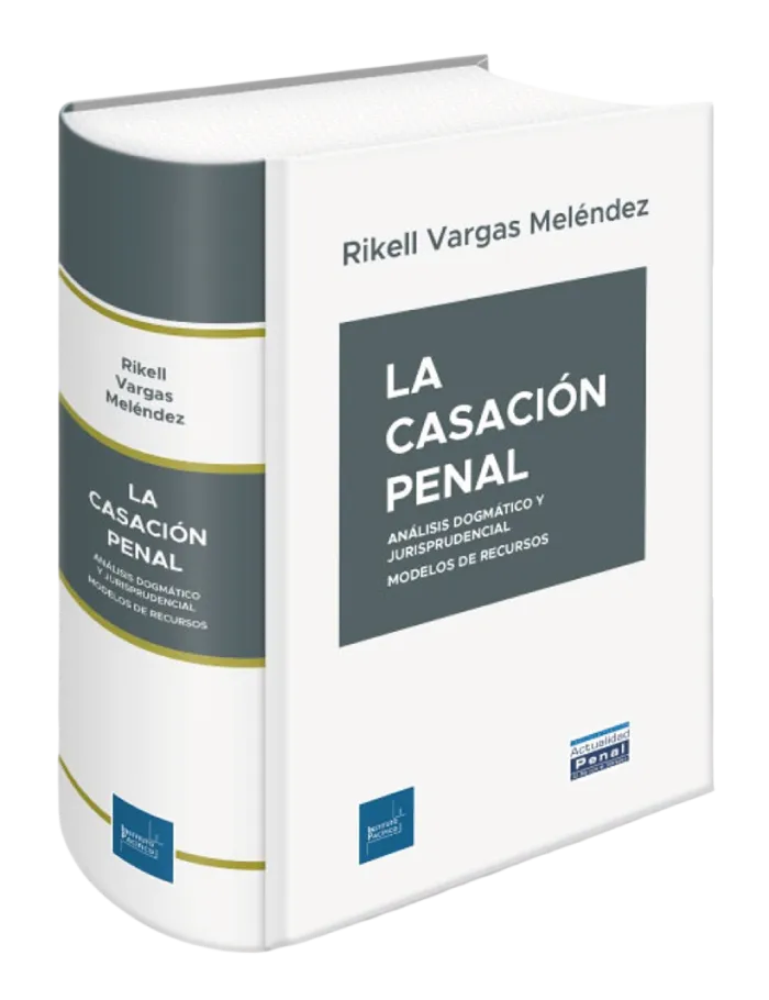 LA CASACION PENAL - ANALISIS DOGMATICO Y JURISPRUDENCIAL, MODELOS DE RECURSOS