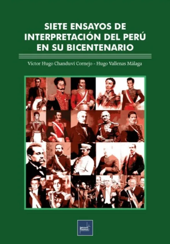 SIETE ENSAYOS DE INTERPRETACIÓN DEL PERÚ EN SU BICENTENARIO