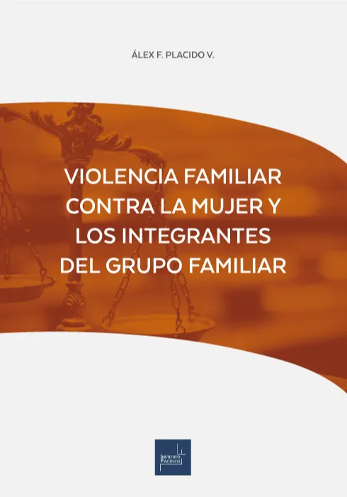 VIOLENCIA FAMILIAR CONTRA LA MUJER Y LOS INTEGRANTES DEL GRUPO FAMILIAR