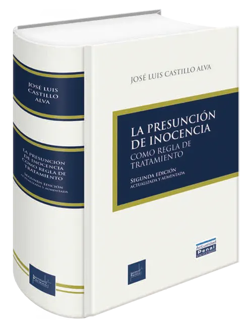LA PRESUNCION DE INOCENCIA COMO REGLA DE TRATAMIENTO