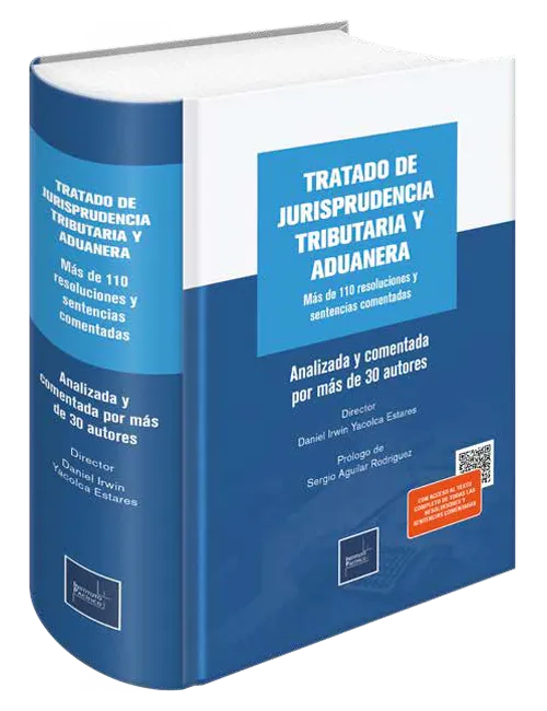 TRATADO DE JURISPRUDENCIA TRIBUTARIA Y ADUANERA