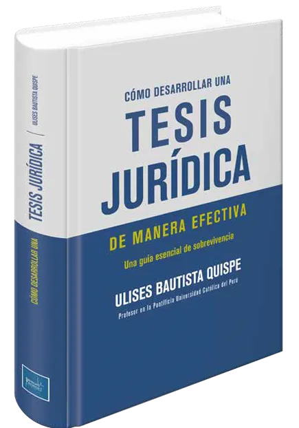 COMO DESARROLLAR UNA TESIS JURIDICA DE MANERA EFECTIVA