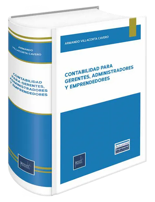 CONTABILIDAD PARA GERENTES, ADMINISTRADORES Y EMPRENDEDORES