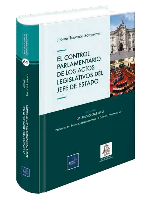 EL CONTROL PARLAMENTARIO DE LOS ACTOS LEGISLATIVOS DEL JEFE DE ESTADO