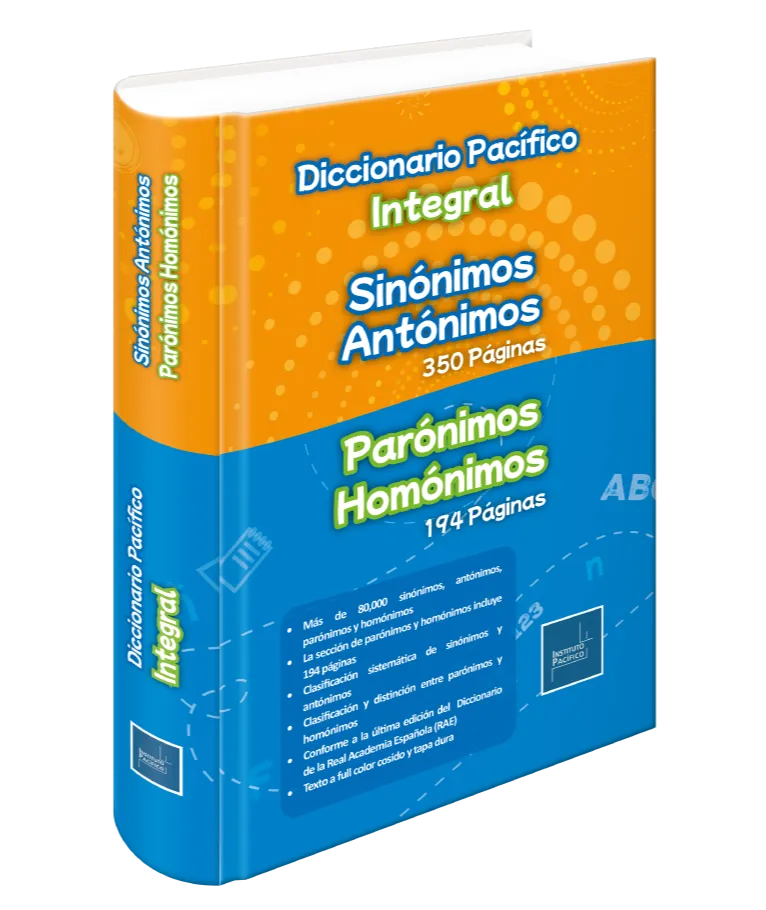 DICCIONARIO PACIFICO INTEGRAL - SINONIMOS ANTONIMOS - PARONIMOS HOMONIMOS
