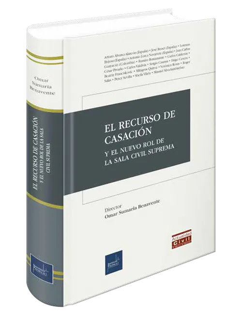Portada de El recurso de casación y el nuevo rol de la sala civil suprema