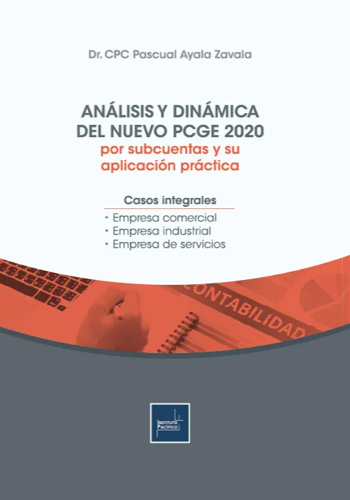ANÁLISIS Y DINÁMICA DEL NUEVO PCGE 2020 POR SUBCUENTAS Y SU APLICACIÓN PRÁCTICA