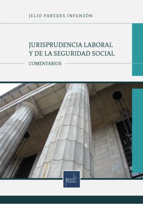 JURISPRUDENCIA LABORAL Y DE LA SEGURIDAD SOCIAL