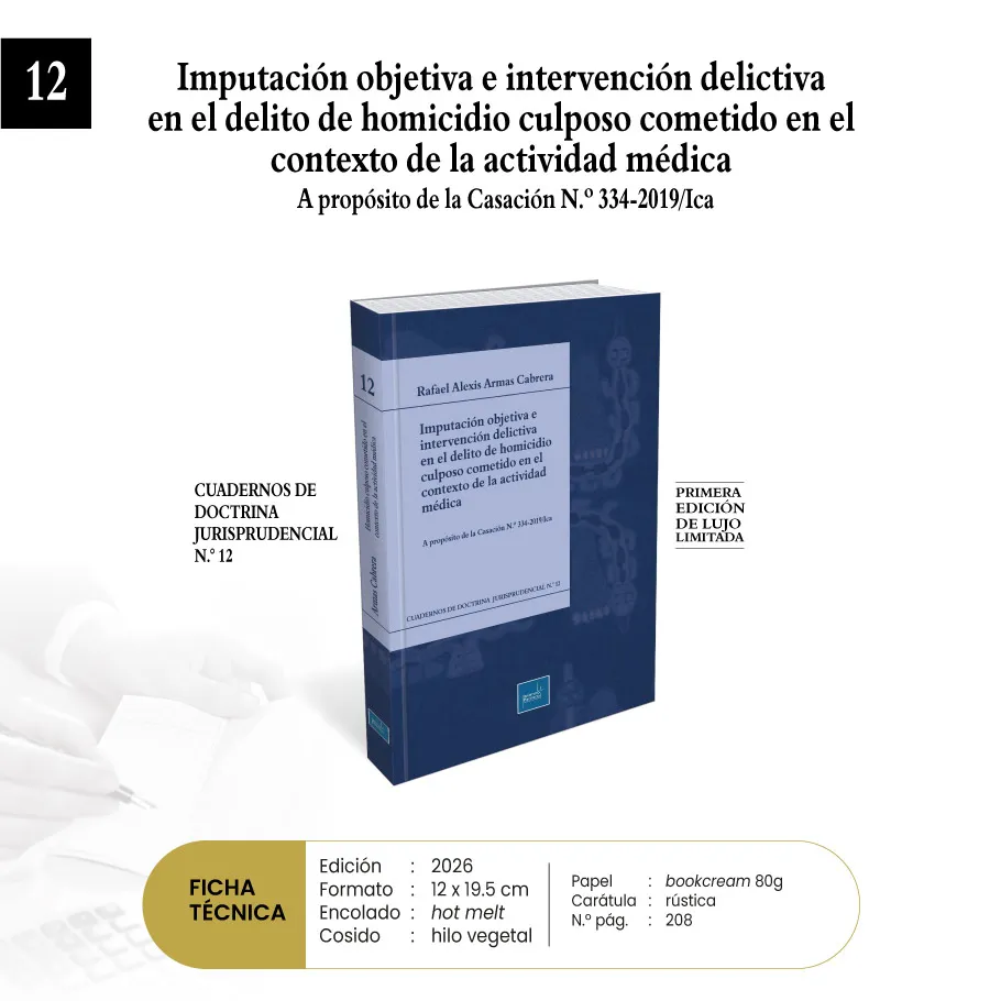 Portada de Imputación objetiva e intervención delictiva en el delito de homicidio culposo cometido en el contexto de la actividad medica