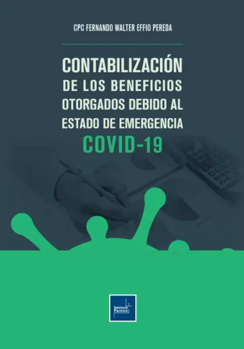 CONTABILIZACIÓN DE LOS BENEFICIOS OTORGADOS DEBIDO AL ESTADO DE EMERGENCIA COVID-19