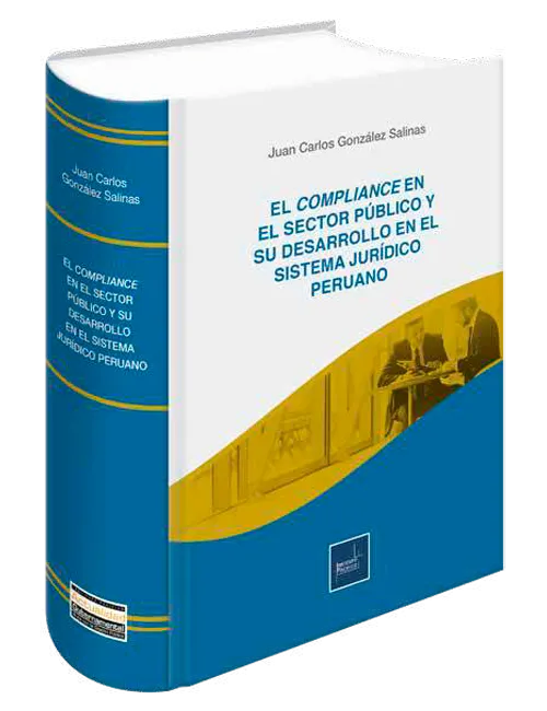 Portada de El compliance en el sector público y su desarrollo en el sistema jurídico peruano