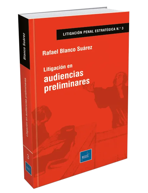 LITIGACION EN AUDIENCIAS PRELIMINARES
