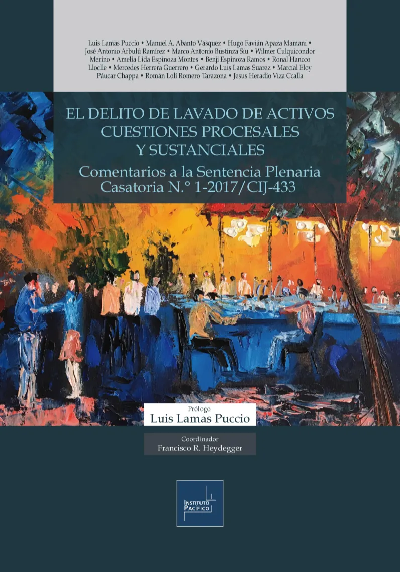 EL DELITO DE LAVADO DE ACTIVOS CUESTIONES PROCESALES Y SUSTANCIALES