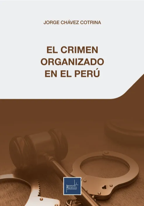 EL CRIMEN ORGANIZADO EN EL PERÚ